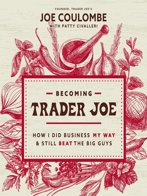 Title details for Becoming Trader Joe by Joe Coulombe - Wait list